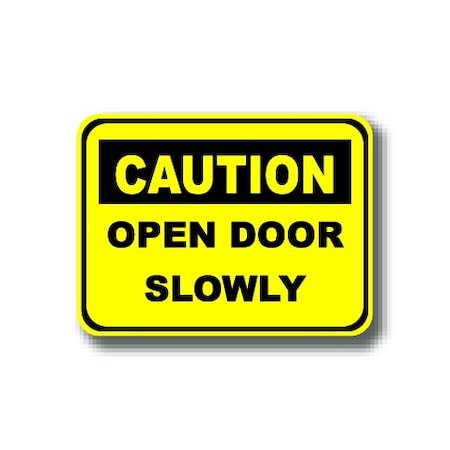 Ergomat 12in x 9in RECTANGLE SIGNS - Caution Open Door Slowly DSV-SIGN 108 #2160 -UEN